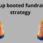 startup booted fundraising strategy