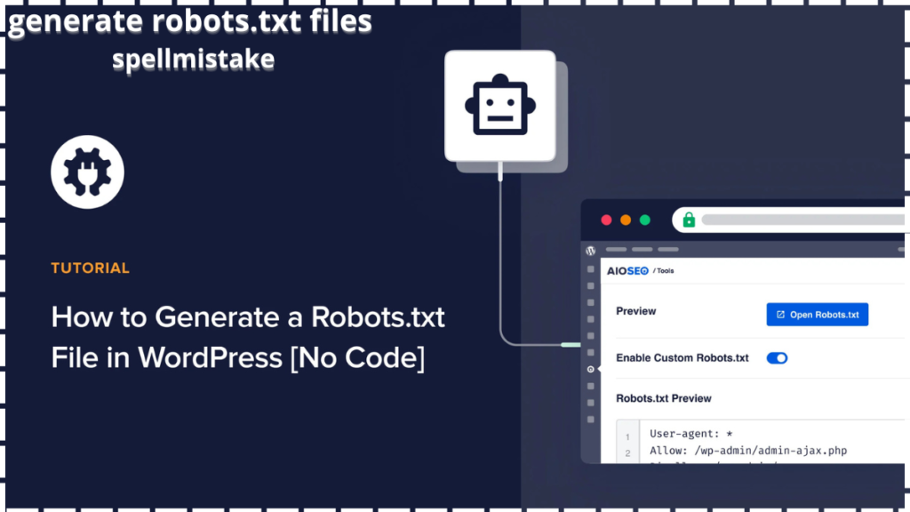 generate robots.txt files spellmistake