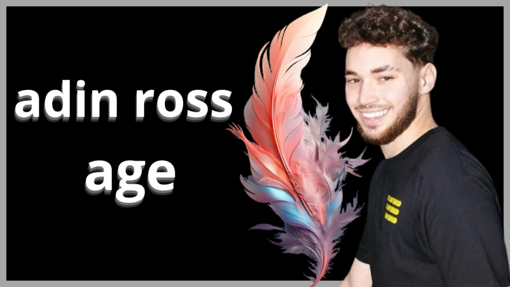 adin ross age